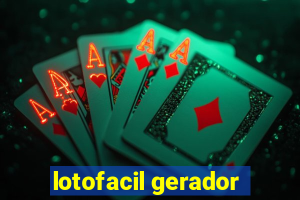 lotofacil gerador